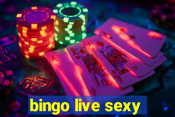 bingo live sexy